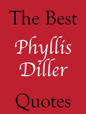 cover image of Best Phyllis Diller Quotes
